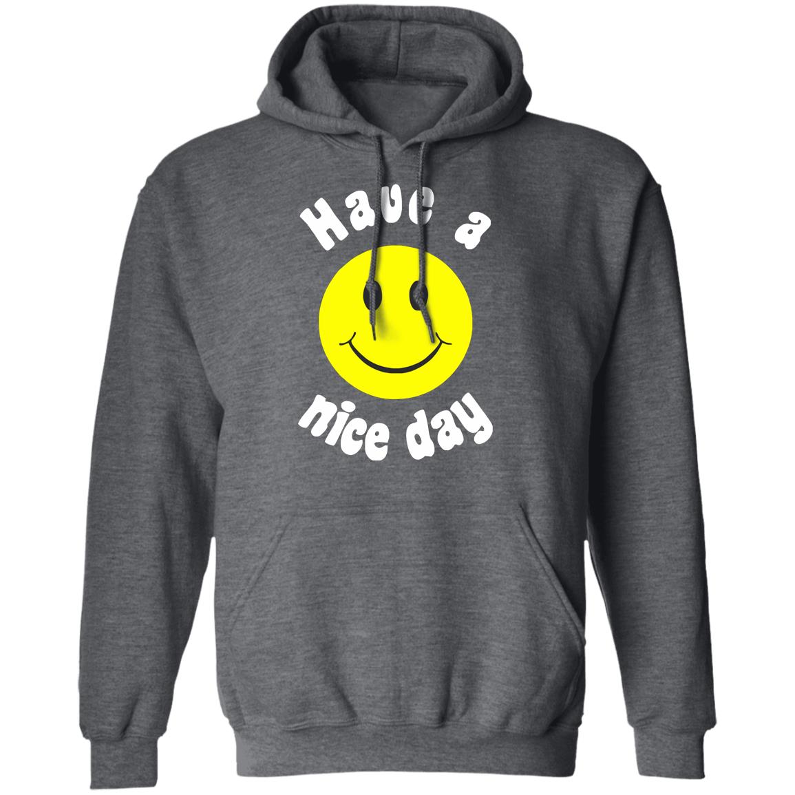 Have A Nice Day T-Shirt Have A Nice Day T-Shirt