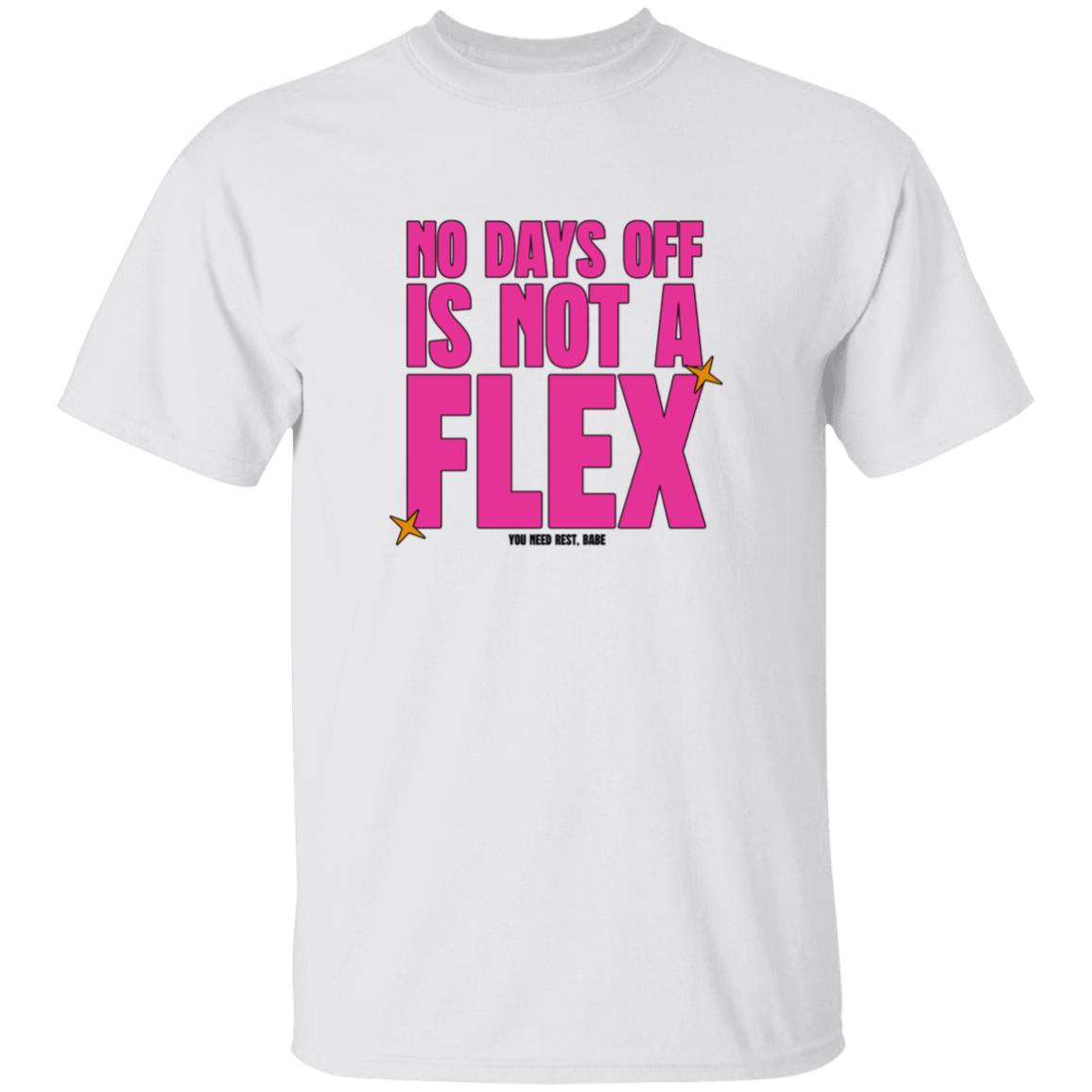 No Days Off Is Not A Flex Shirt Thejashjay No Days Off Is Not A Flex Shirt Hoodie Sweatshirt
