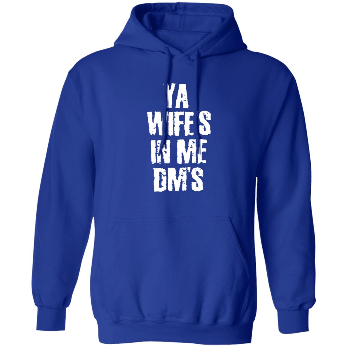 Ya Wife's In Me Dm's Shirt Conor's Ya Wife's In Me Dm's Shirt Hoodie Sweatshirt Ya Wife's In Me Dm's Shirt Conor's Ya Wife's In Me Dm's Shirt Hoodie Sweatshirt