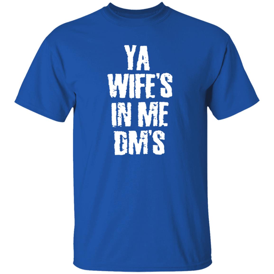 Ya Wife's In Me Dm's Shirt Conor's Ya Wife's In Me Dm's Shirt Hoodie Sweatshirt Ya Wife's In Me Dm's Shirt Conor's Ya Wife's In Me Dm's Shirt Hoodie Sweatshirt