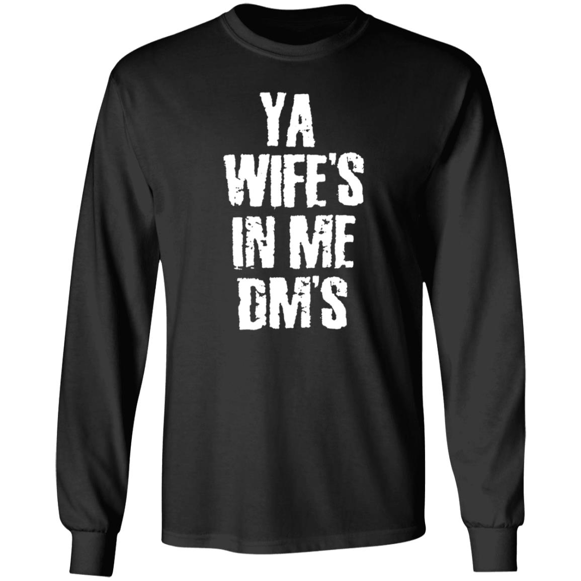 Ya Wife's In Me Dm's Shirt Conor's Ya Wife's In Me Dm's Shirt Hoodie Sweatshirt Ya Wife's In Me Dm's Shirt Conor's Ya Wife's In Me Dm's Shirt Hoodie Sweatshirt
