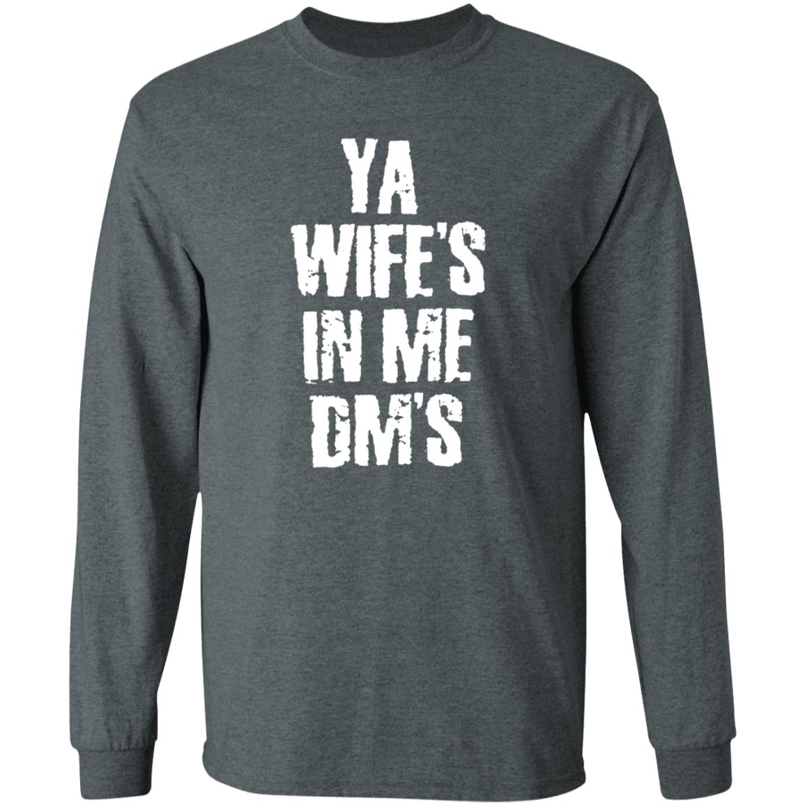 Ya Wife's In Me Dm's Shirt Conor's Ya Wife's In Me Dm's Shirt Hoodie Sweatshirt Ya Wife's In Me Dm's Shirt Conor's Ya Wife's In Me Dm's Shirt Hoodie Sweatshirt