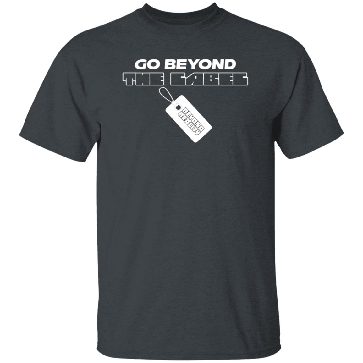Go Beyond The Label Shirt Ryawnaaaa Go Beyond The Label Shirt Hoodie Sweatshirt Go Beyond The Label Shirt Ryawnaaaa Go Beyond The Label Shirt Hoodie Sweatshirt
