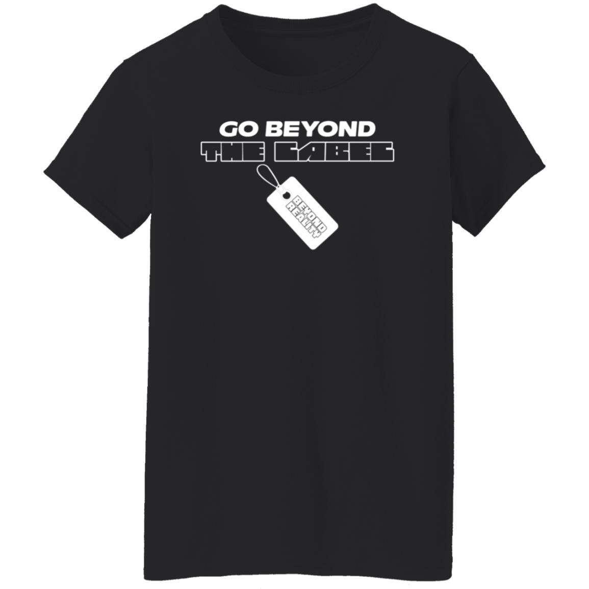 Go Beyond The Label Shirt Ryawnaaaa Go Beyond The Label Shirt Hoodie Sweatshirt Go Beyond The Label Shirt Ryawnaaaa Go Beyond The Label Shirt Hoodie Sweatshirt