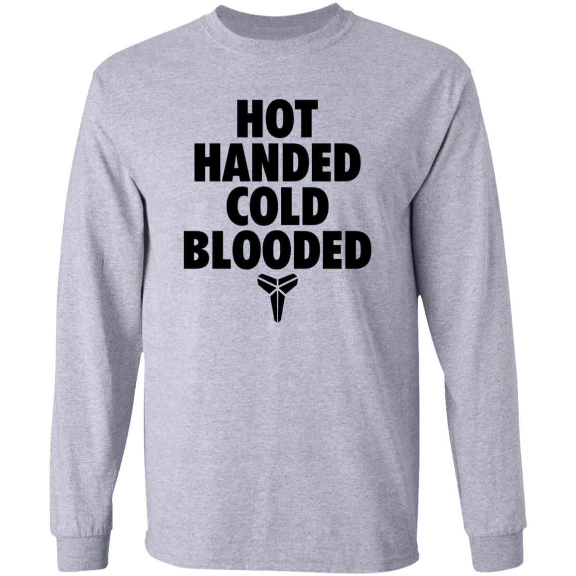 Hot Handed Cold Blooded Shirt Kobe Bryant Hot Handed Cold Blooded Shirt Kobe Bryant