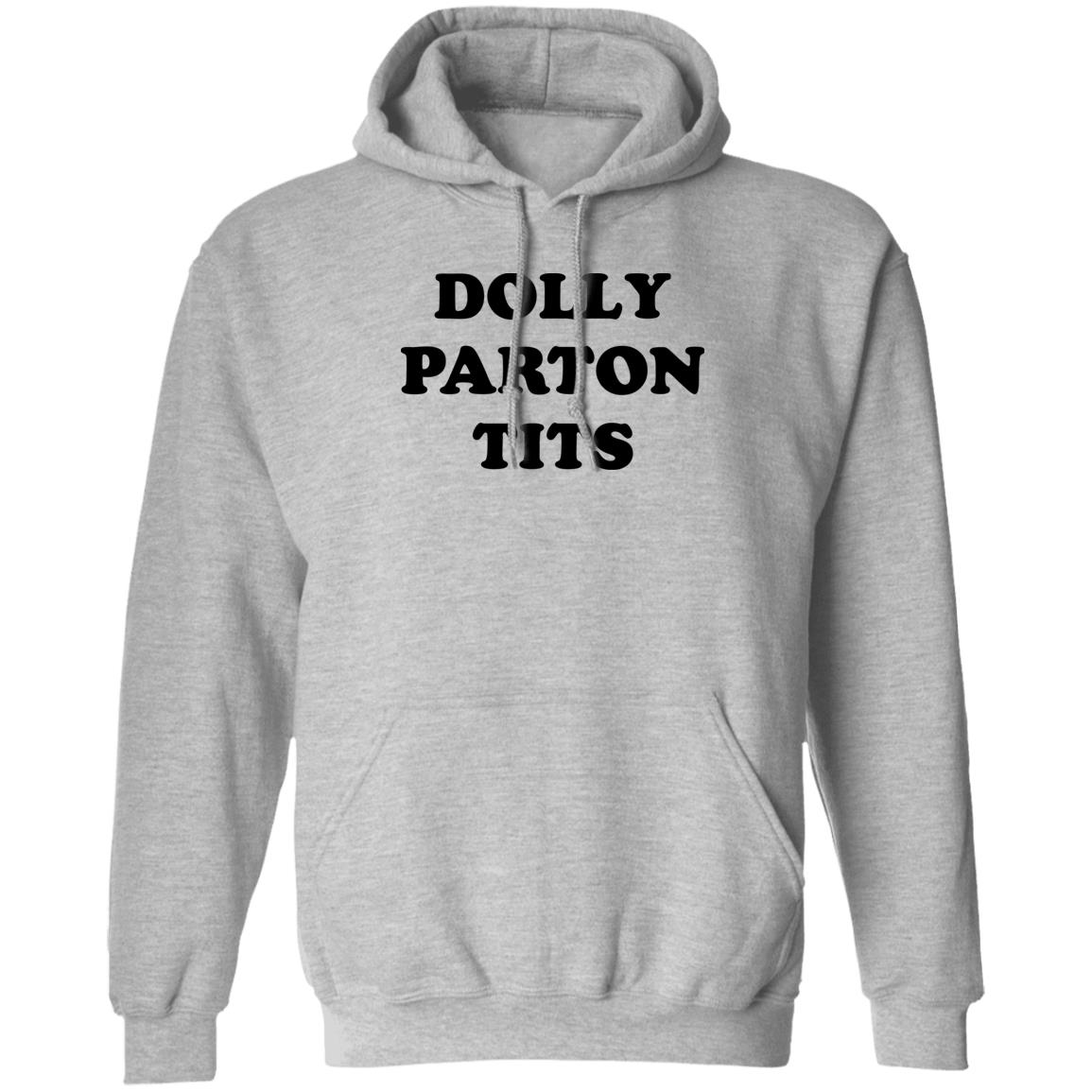 Dolly Parton Tits Shirt Hoodie Sweatshirt Dolly Parton Tits Shirt Hoodie Sweatshirt
