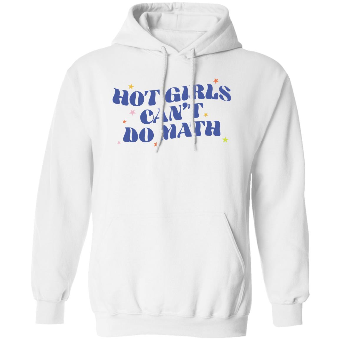 Dumphim Shop Hot Girls Can't Do Math Sweatshirt Abby Govindan Dumphim Shop Hot Girls Can't Do Math Sweatshirt Abby Govindan