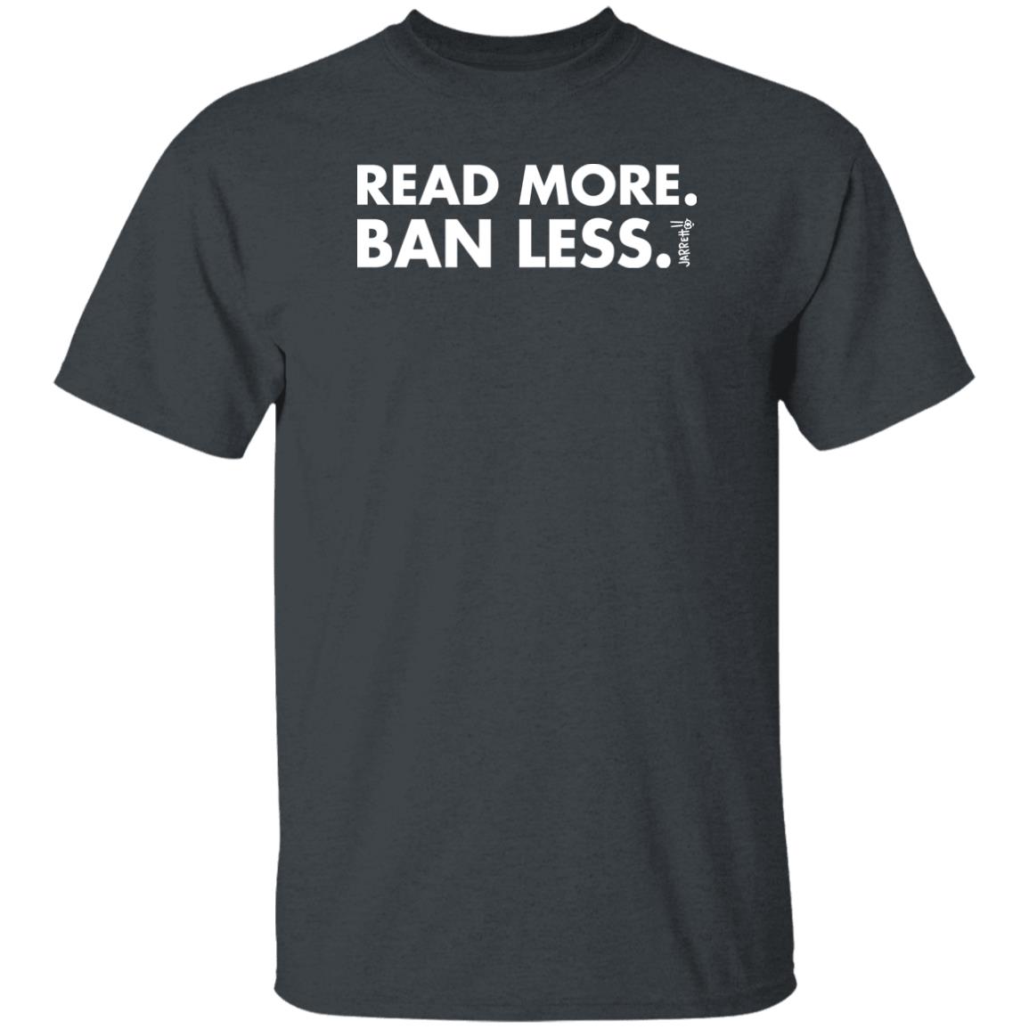 Jarrett Lerner Read More Ban Less Shirt Jarrett Lerner Read More Ban Less Shirt