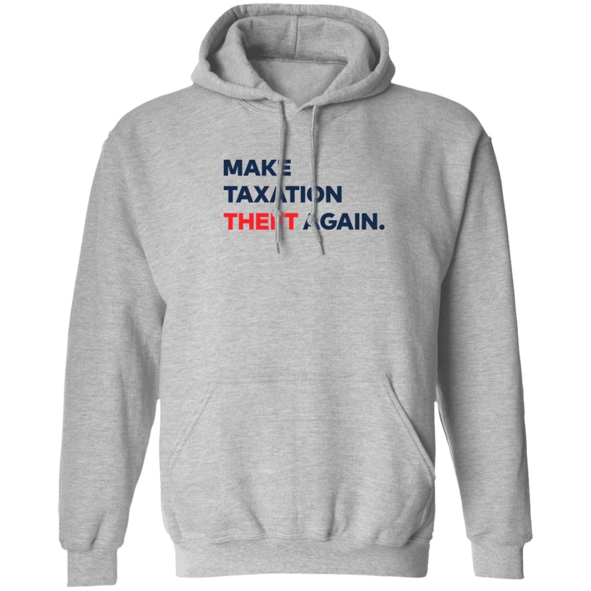 Make Taxation Theft Again Shirt Ap4liberty Shop
